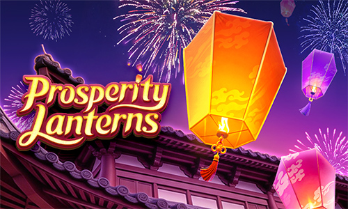 เปิดตัว Prosperity Lanterns